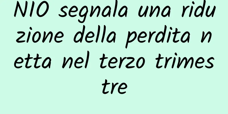 NIO segnala una riduzione della perdita netta nel terzo trimestre