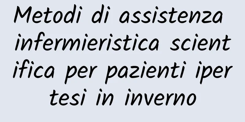 Metodi di assistenza infermieristica scientifica per pazienti ipertesi in inverno