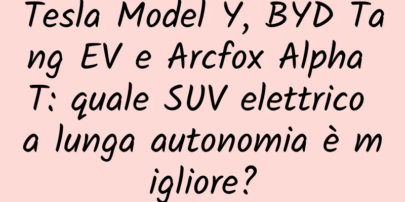 Tesla Model Y, BYD Tang EV e Arcfox Alpha T: quale SUV elettrico a lunga autonomia è migliore?