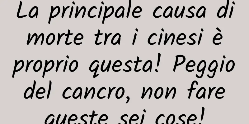 La principale causa di morte tra i cinesi è proprio questa! Peggio del cancro, non fare queste sei cose!