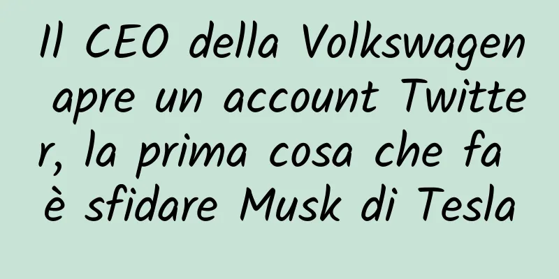 Il CEO della Volkswagen apre un account Twitter, la prima cosa che fa è sfidare Musk di Tesla