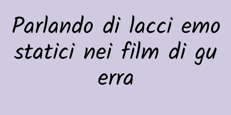 Parlando di lacci emostatici nei film di guerra