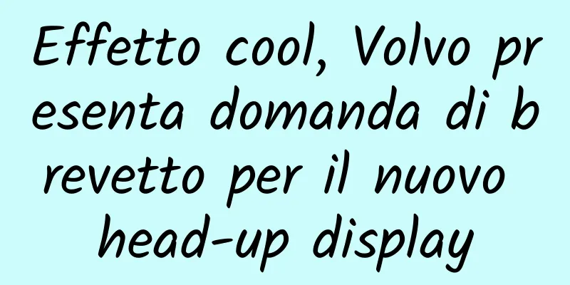 Effetto cool, Volvo presenta domanda di brevetto per il nuovo head-up display