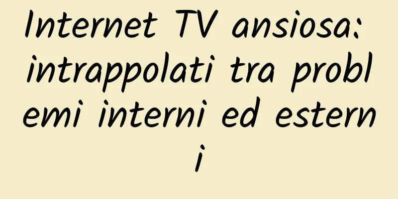 Internet TV ansiosa: intrappolati tra problemi interni ed esterni