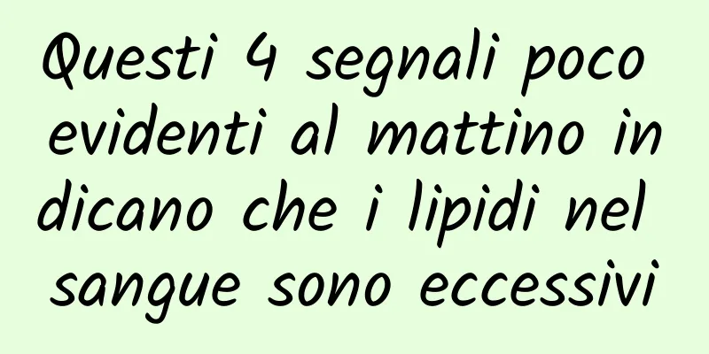 Questi 4 segnali poco evidenti al mattino indicano che i lipidi nel sangue sono eccessivi