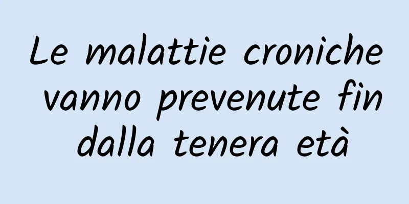 Le malattie croniche vanno prevenute fin dalla tenera età