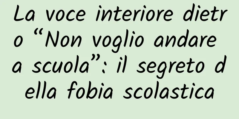 La voce interiore dietro “Non voglio andare a scuola”: il segreto della fobia scolastica