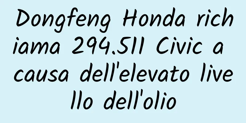 Dongfeng Honda richiama 294.511 Civic a causa dell'elevato livello dell'olio