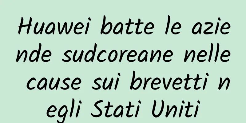 Huawei batte le aziende sudcoreane nelle cause sui brevetti negli Stati Uniti