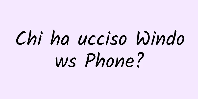 Chi ha ucciso Windows Phone?