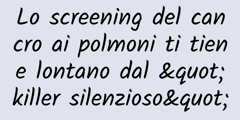 Lo screening del cancro ai polmoni ti tiene lontano dal "killer silenzioso"