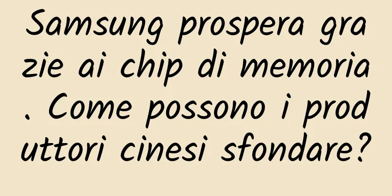 Samsung prospera grazie ai chip di memoria. Come possono i produttori cinesi sfondare?