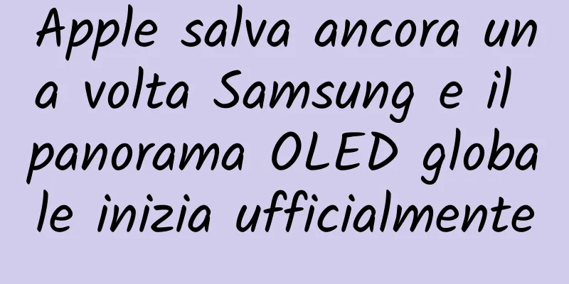 Apple salva ancora una volta Samsung e il panorama OLED globale inizia ufficialmente