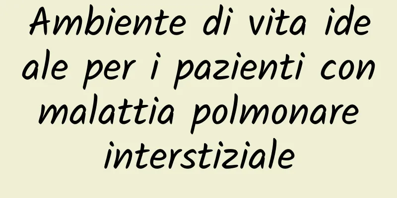 Ambiente di vita ideale per i pazienti con malattia polmonare interstiziale