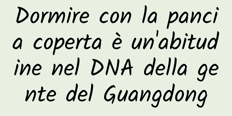 Dormire con la pancia coperta è un'abitudine nel DNA della gente del Guangdong