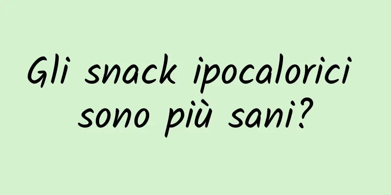 Gli snack ipocalorici sono più sani?