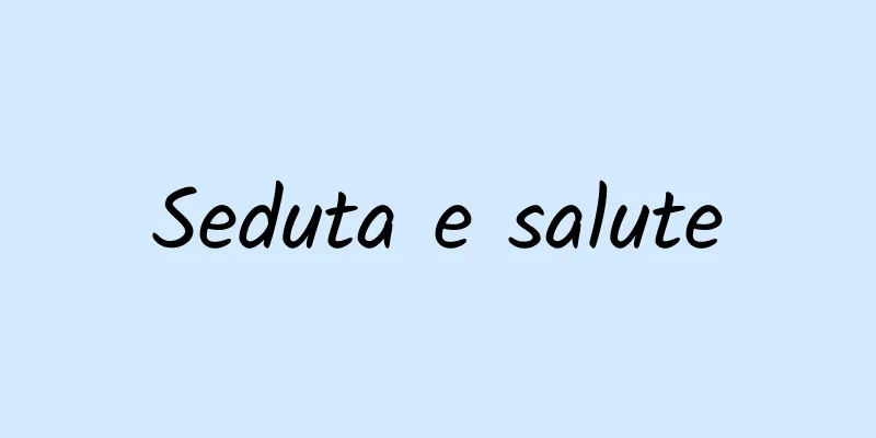 Seduta e salute