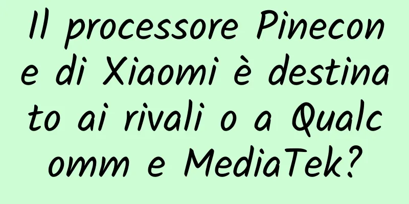Il processore Pinecone di Xiaomi è destinato ai rivali o a Qualcomm e MediaTek?