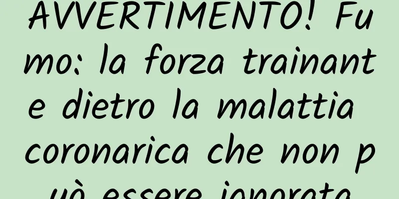AVVERTIMENTO! Fumo: la forza trainante dietro la malattia coronarica che non può essere ignorata