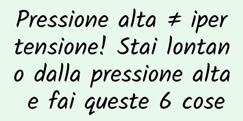 Pressione alta ≠ ipertensione! Stai lontano dalla pressione alta e fai queste 6 cose