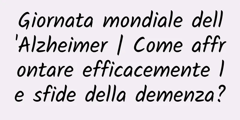 Giornata mondiale dell'Alzheimer | Come affrontare efficacemente le sfide della demenza?