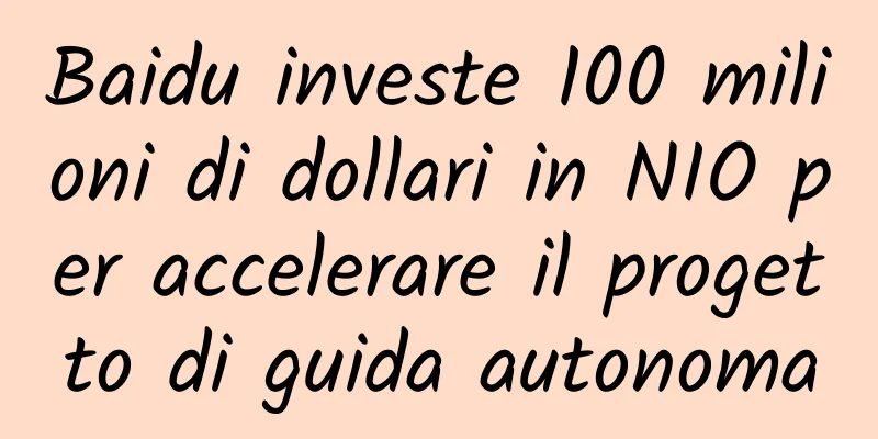 Baidu investe 100 milioni di dollari in NIO per accelerare il progetto di guida autonoma