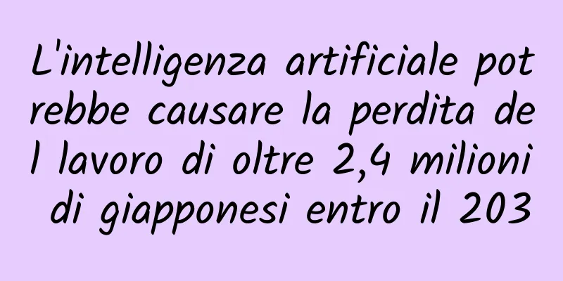 L'intelligenza artificiale potrebbe causare la perdita del lavoro di oltre 2,4 milioni di giapponesi entro il 2030