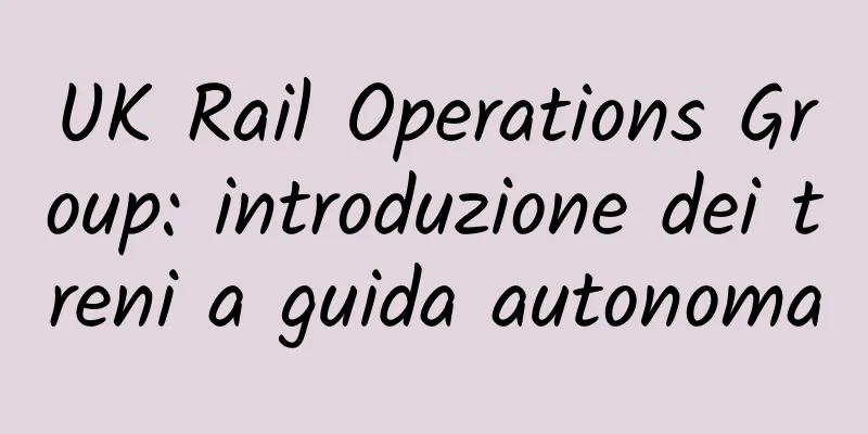 UK Rail Operations Group: introduzione dei treni a guida autonoma