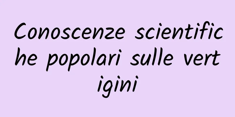 Conoscenze scientifiche popolari sulle vertigini