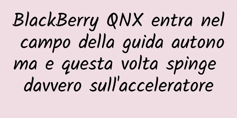 BlackBerry QNX entra nel campo della guida autonoma e questa volta spinge davvero sull'acceleratore