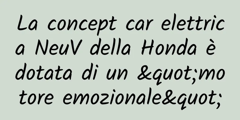La concept car elettrica NeuV della Honda è dotata di un "motore emozionale"