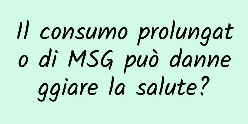 Il consumo prolungato di MSG può danneggiare la salute?