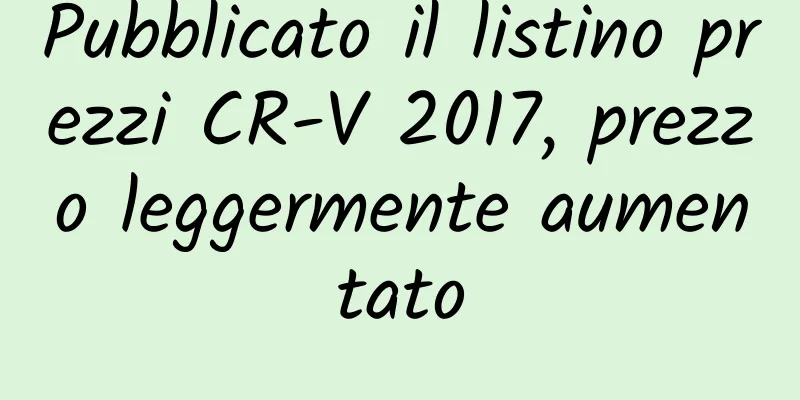 Pubblicato il listino prezzi CR-V 2017, prezzo leggermente aumentato
