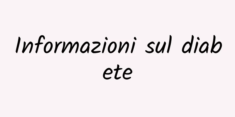 Informazioni sul diabete