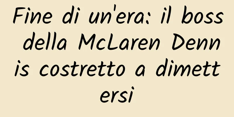 Fine di un'era: il boss della McLaren Dennis costretto a dimettersi