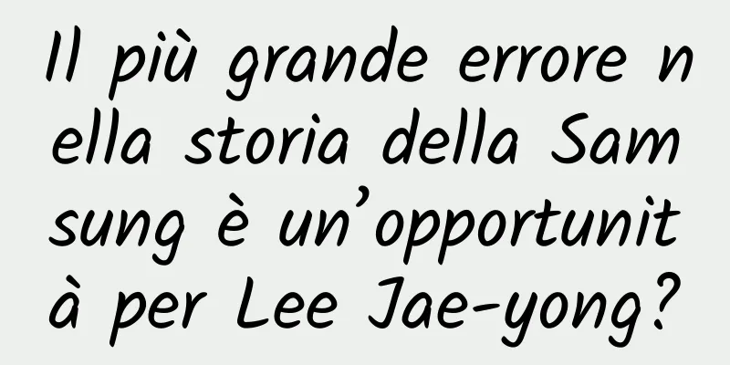 Il più grande errore nella storia della Samsung è un’opportunità per Lee Jae-yong?