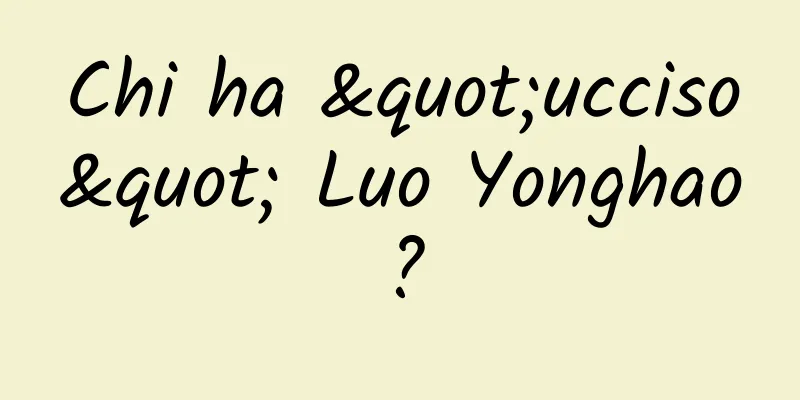 Chi ha "ucciso" Luo Yonghao?