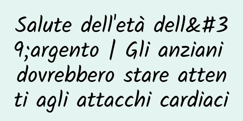 Salute dell'età dell'argento | Gli anziani dovrebbero stare attenti agli attacchi cardiaci