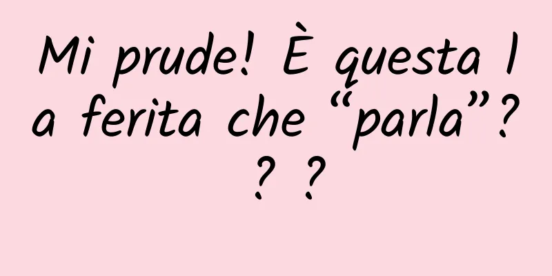Mi prude! È questa la ferita che “parla”? ? ?