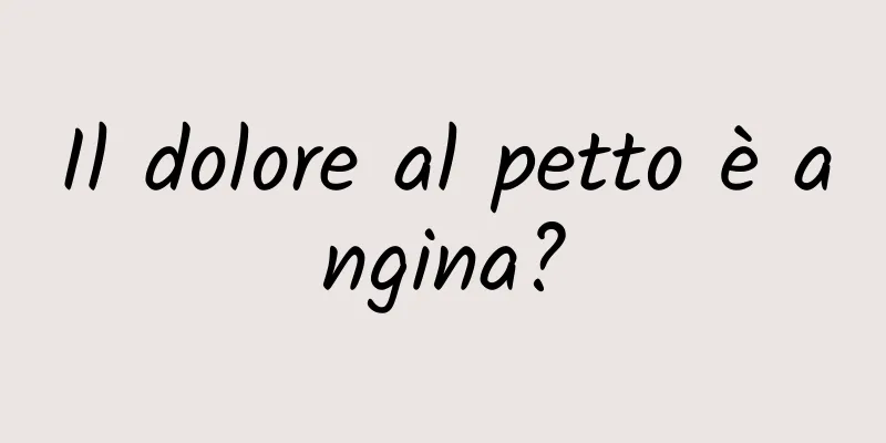 Il dolore al petto è angina?