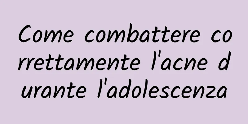 Come combattere correttamente l'acne durante l'adolescenza