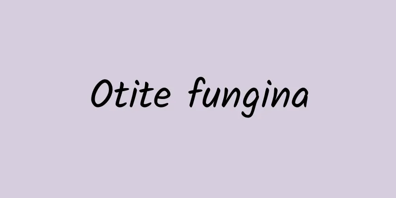 Otite fungina