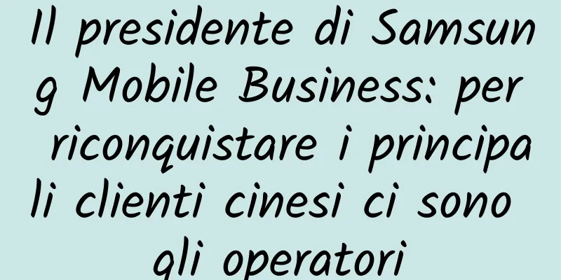 Il presidente di Samsung Mobile Business: per riconquistare i principali clienti cinesi ci sono gli operatori