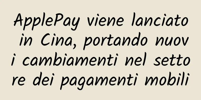 ApplePay viene lanciato in Cina, portando nuovi cambiamenti nel settore dei pagamenti mobili