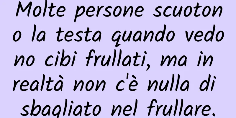 Molte persone scuotono la testa quando vedono cibi frullati, ma in realtà non c'è nulla di sbagliato nel frullare.