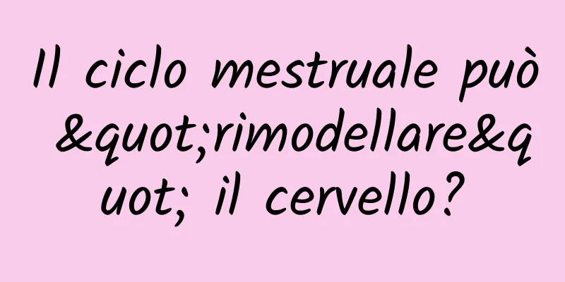 Il ciclo mestruale può "rimodellare" il cervello?