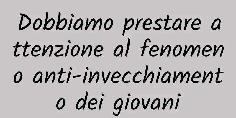 Dobbiamo prestare attenzione al fenomeno anti-invecchiamento dei giovani