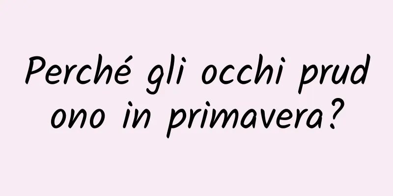 Perché gli occhi prudono in primavera?