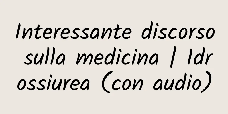 Interessante discorso sulla medicina | Idrossiurea (con audio)