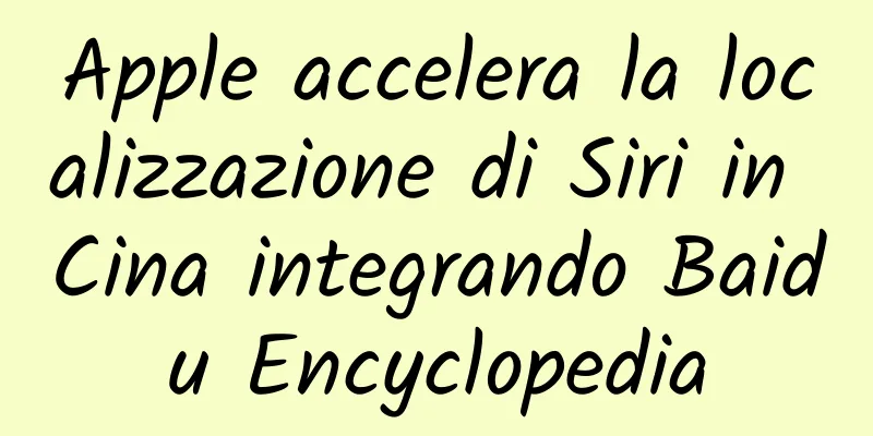 Apple accelera la localizzazione di Siri in Cina integrando Baidu Encyclopedia